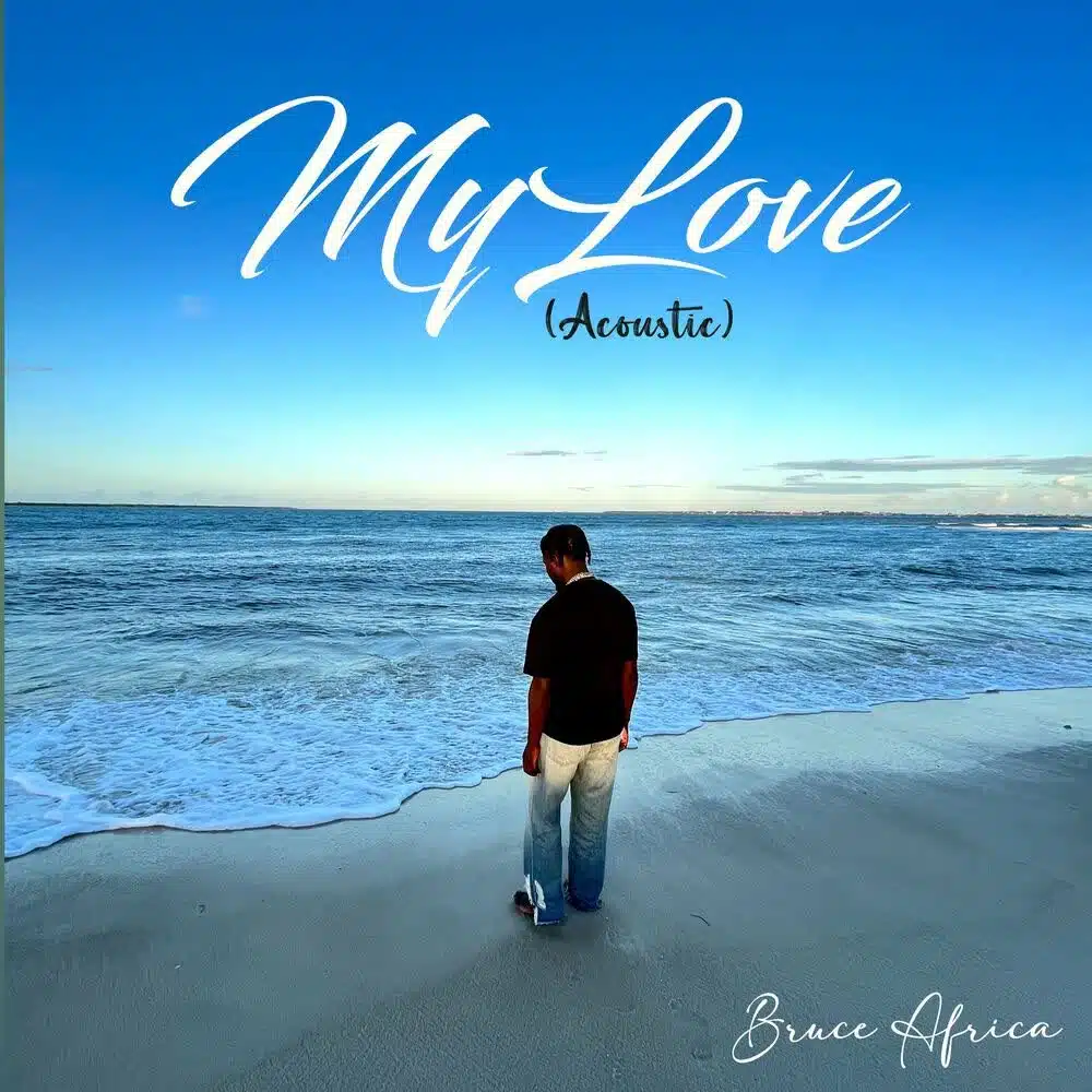 DOWNLOAD: Bruce Africa – “My love” (Acoustic) Mp3