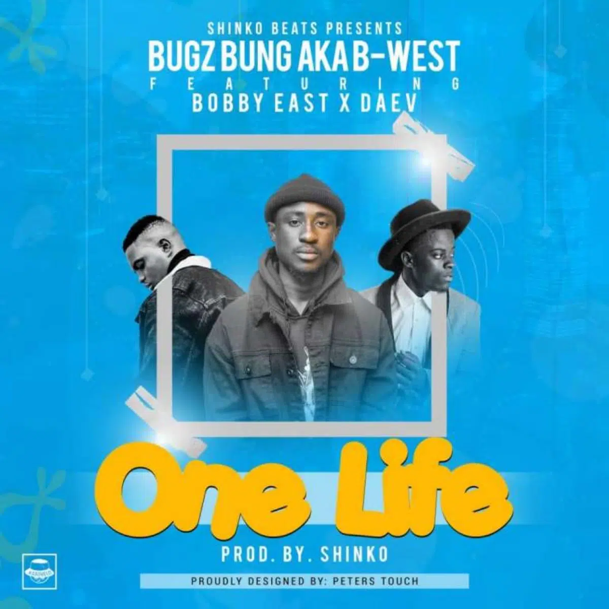 DOWNLOAD: Bugz Bung Ft. Bobby East & Daev Zambia – “One Life” Mp3