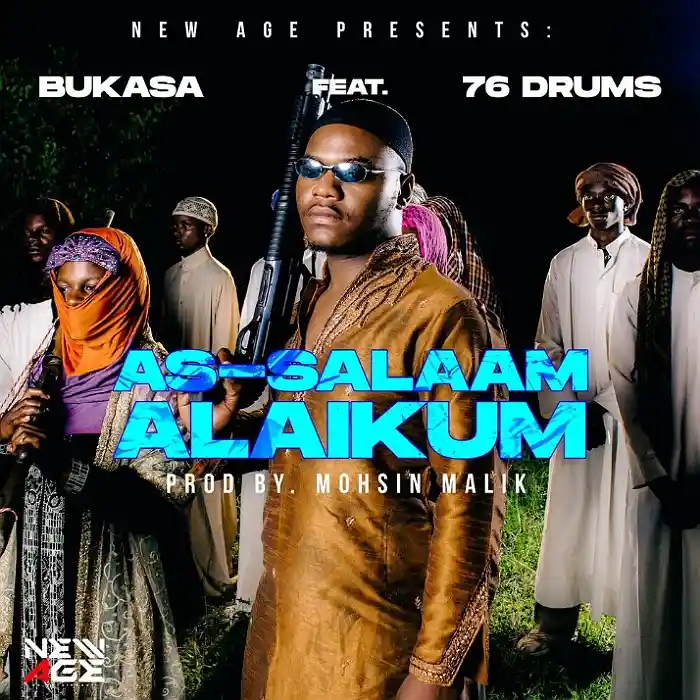 DOWNLOAD: Bukasa Ft 76 Drums – “As Salaam Alaikum” Mp3