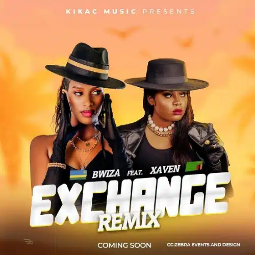 DOWNLOAD: Bwiza Ft. Xaven – “Exchange Remix” Mp3