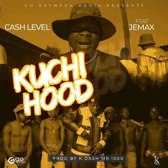 DOWNLOAD: Cash Level Ft Jemax – “Ku Chi Hood” Mp3