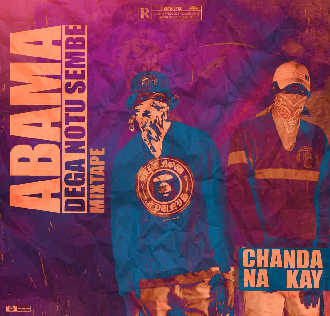 DOWNLOAD EP: Chanda Na Kay – “Abama Dega Notu Sembe” (Full Mixtape)