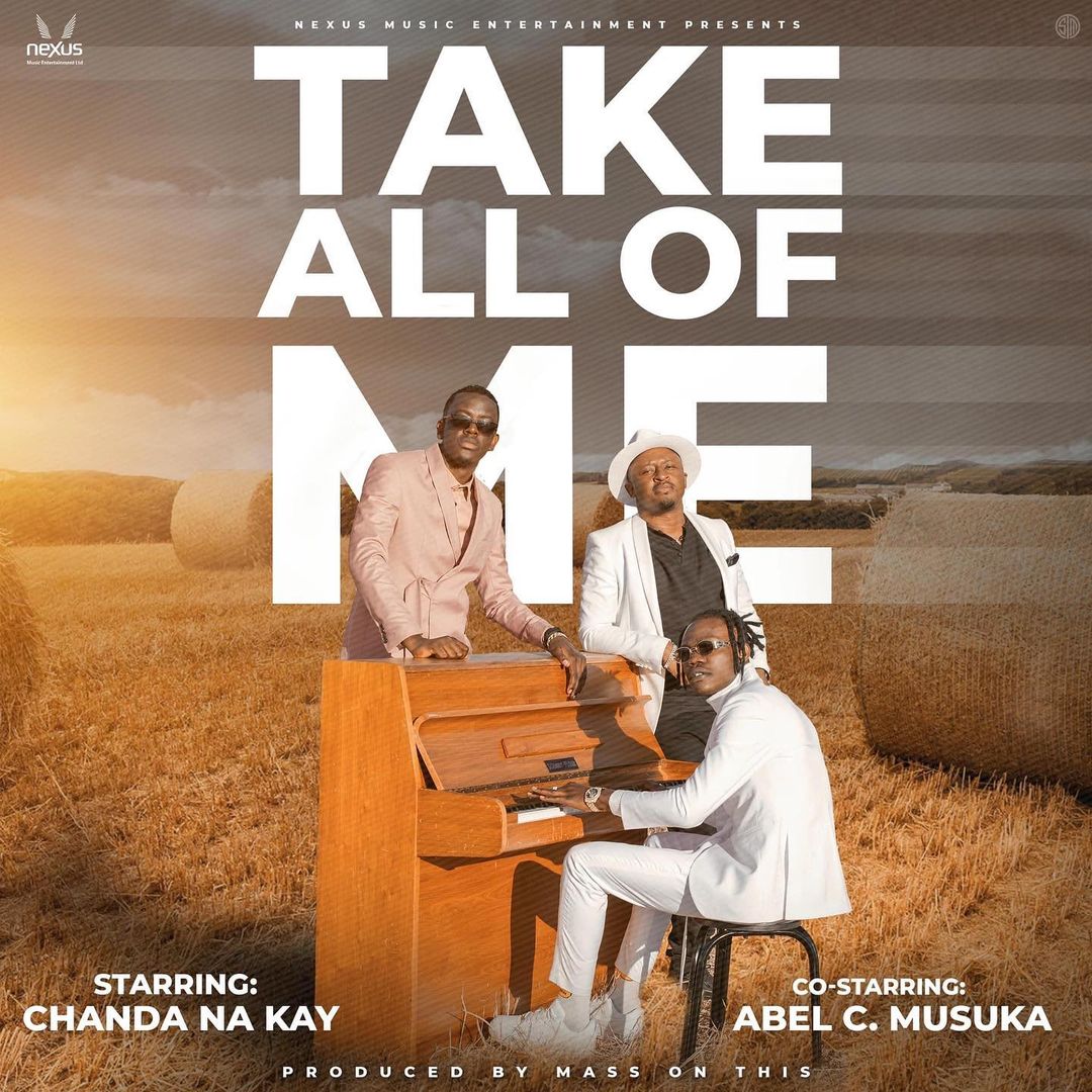 DOWNLOAD: Chanda Na Kay Ft Abel Chungu – “Take All Of Me” Video + Audio Mp3