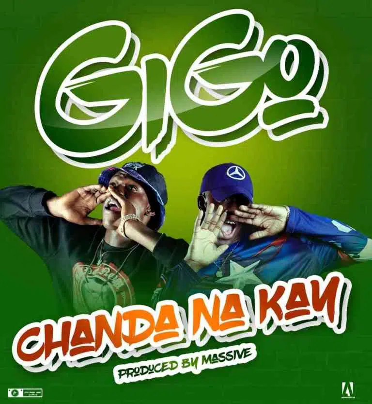 DOWNLOAD: Chanda Na Kay – “GiGo” Mp3