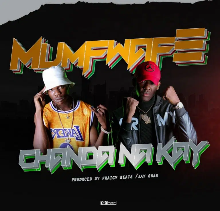 DOWNLOAD: Chanda Na Kay – “Mumfwafe” Mp3