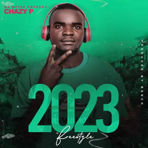 DOWNLOAD: Chazy P – “2023 Freestyle” Mp3