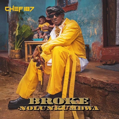 DOWNLOAD: Chef 187 – “Broke Nolukumbwa” | Full Album