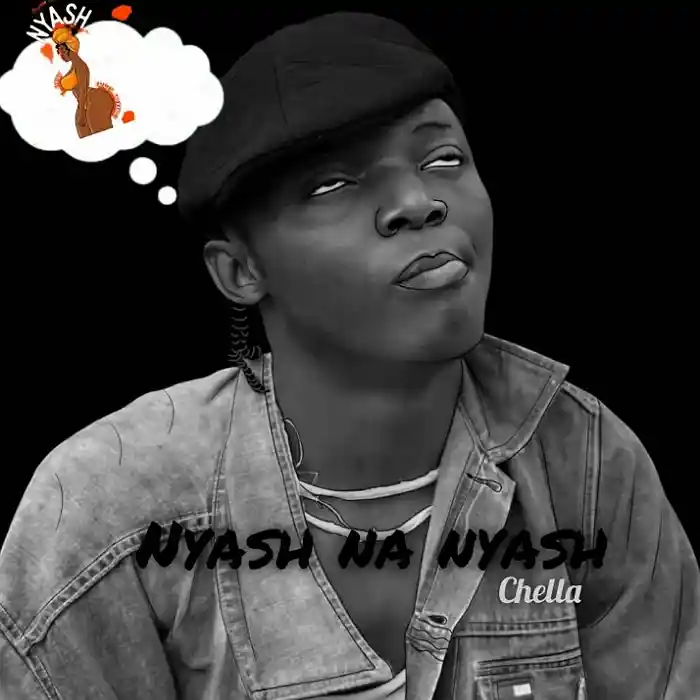 DOWNLOAD: Chella – “Nyash Na Nyash” Mp3