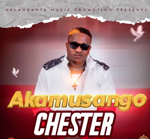 DOWNLOAD: Chester – “Akamusango” Mp3