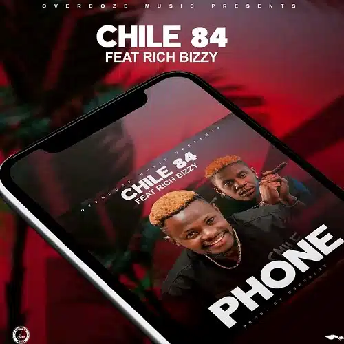 DOWNLOAD: Chile 84 Ft Rich Bizzy – “Phone” Mp3