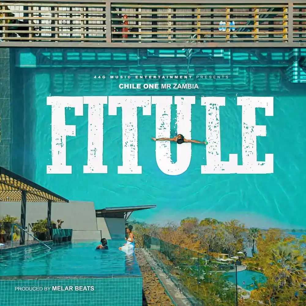 DOWNLOAD: Chile One Mr Zambia – “Fitule” Mp3