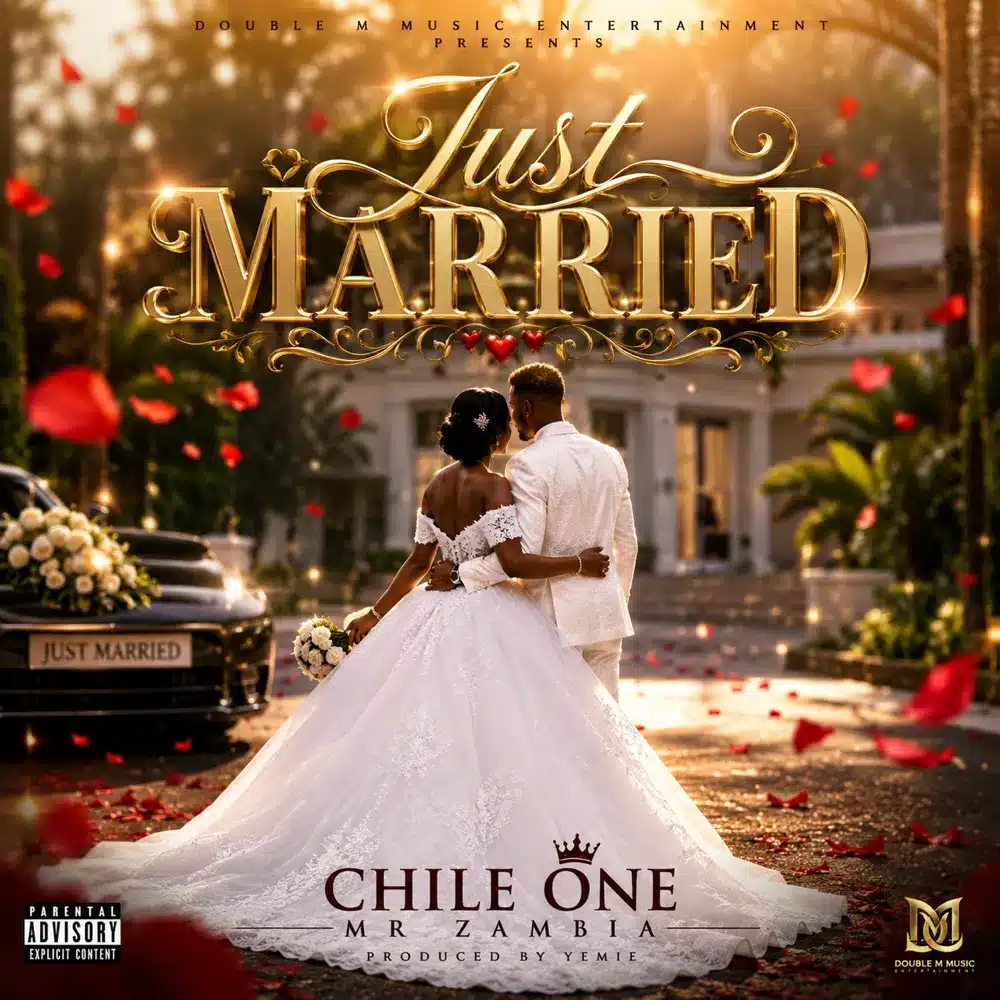 DOWNLOAD: Chile One Mr Zambia – “Just Married” MP3