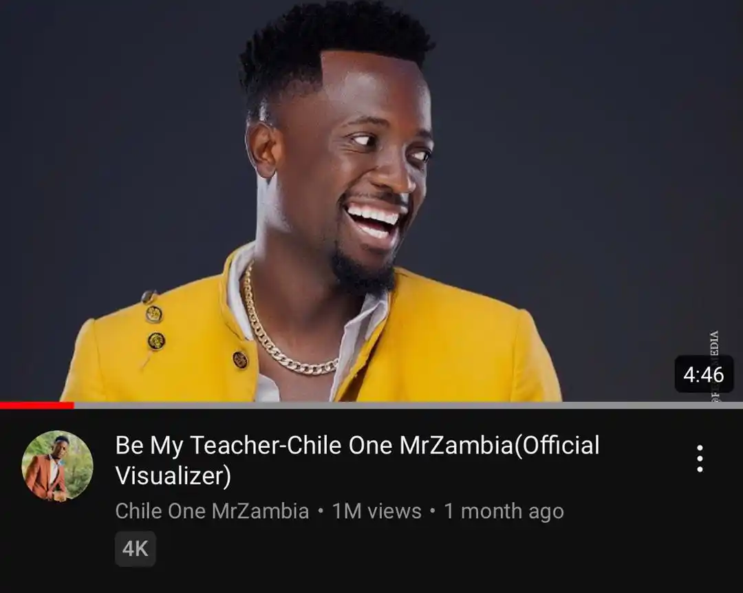 Chile One Mr Zambia’s ‘Be My Teacher’ Hits 1 Million Views in 1 Month A Celebratory Milestone