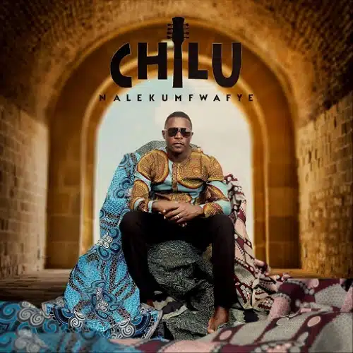 DOWNLOAD: Chilu – “Chinshi” Mp3