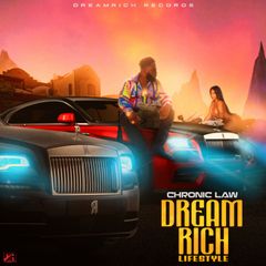 DOWNLOAD: Chronic Law – “Dream Rich Lifestyle” Mp3