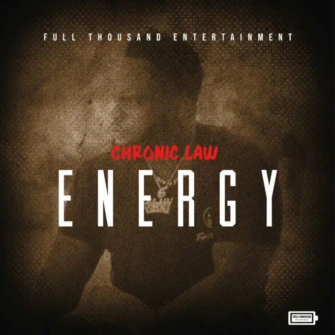DOWNLOAD: Chronic Law – “Energy” Mp3