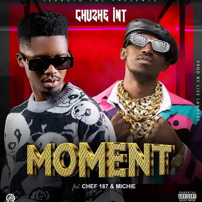 DOWNLOAD: Chuzhe Int Ft Chef 187 & Michie – “Moment” Mp3