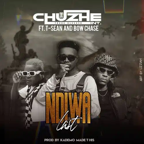 DOWNLOAD: Chuzhe Int Ft T Sean & Bow Chase – “Ndiwa Last” Mp3