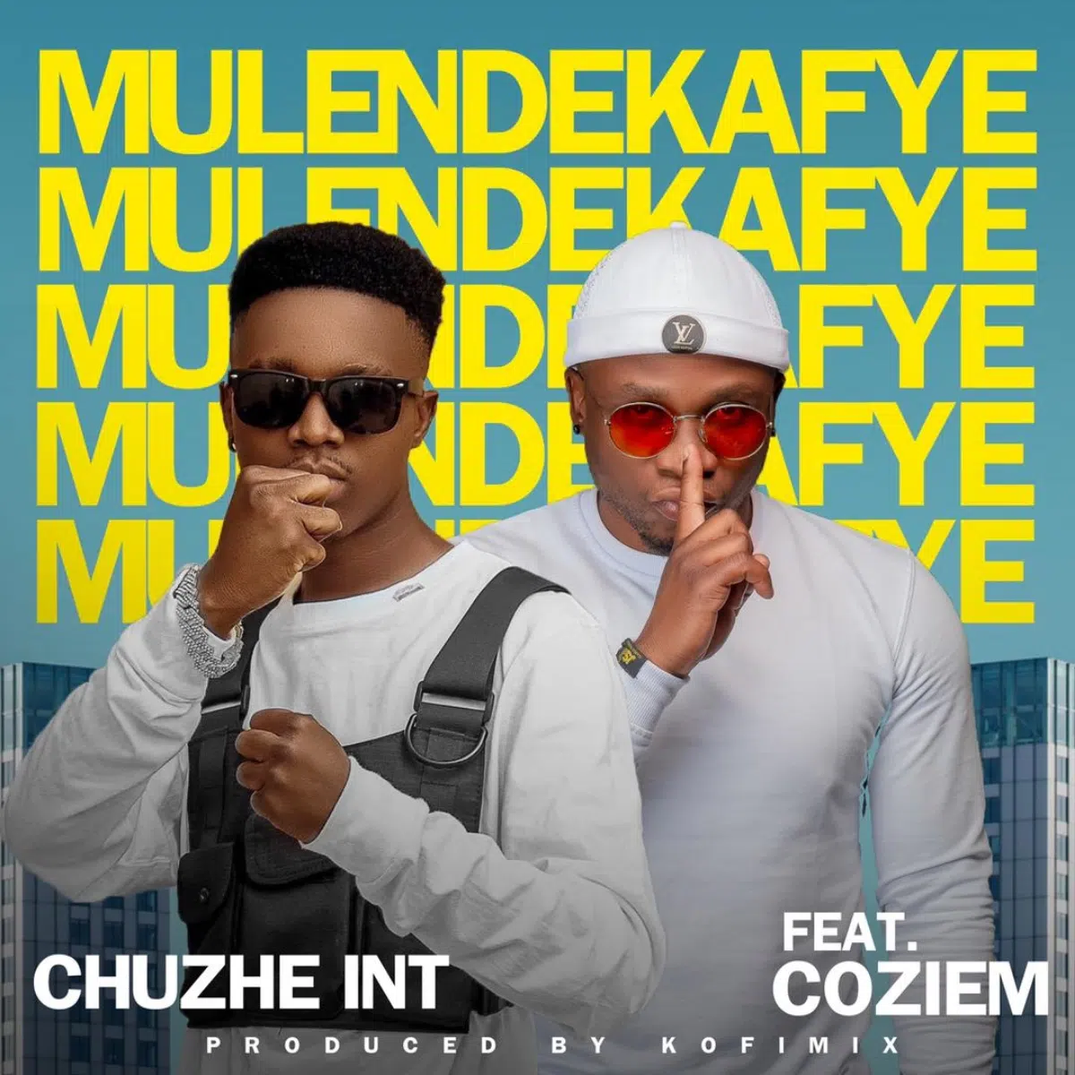 DOWNLOAD: Chuzhe Int Ft Coziem – “Mulendekafye” Mp3