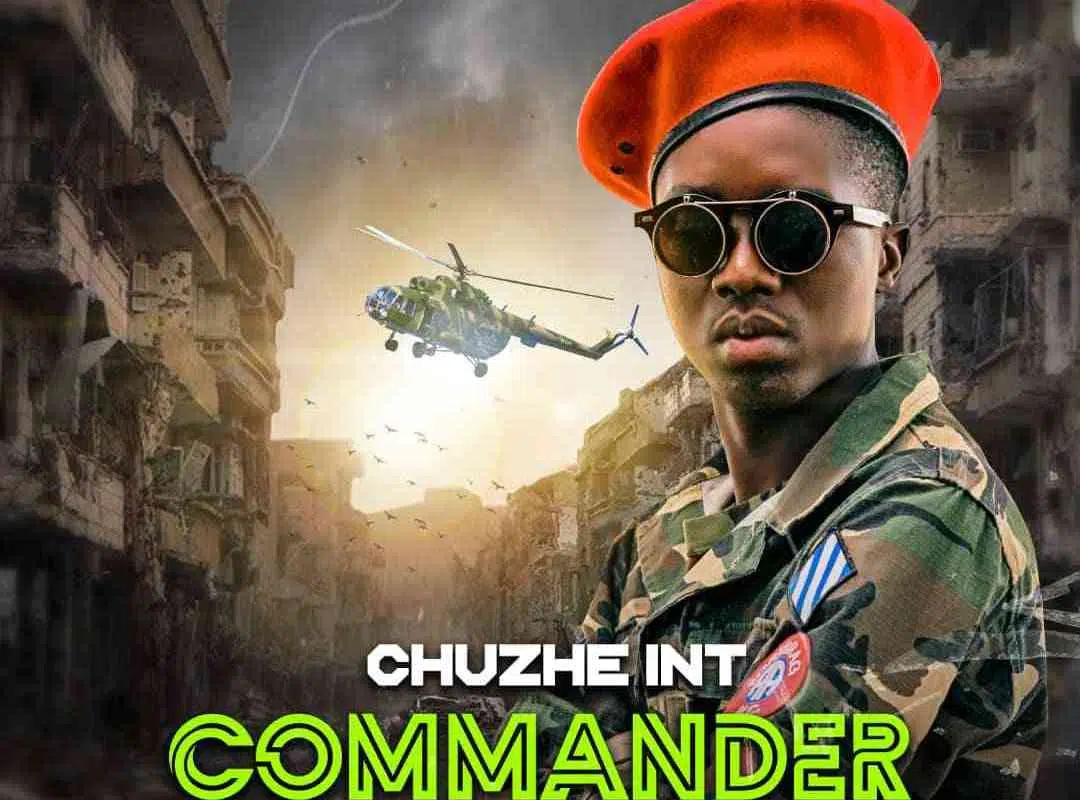 DOWNLOAD: Chuzhe Int – “Commander” Mp3