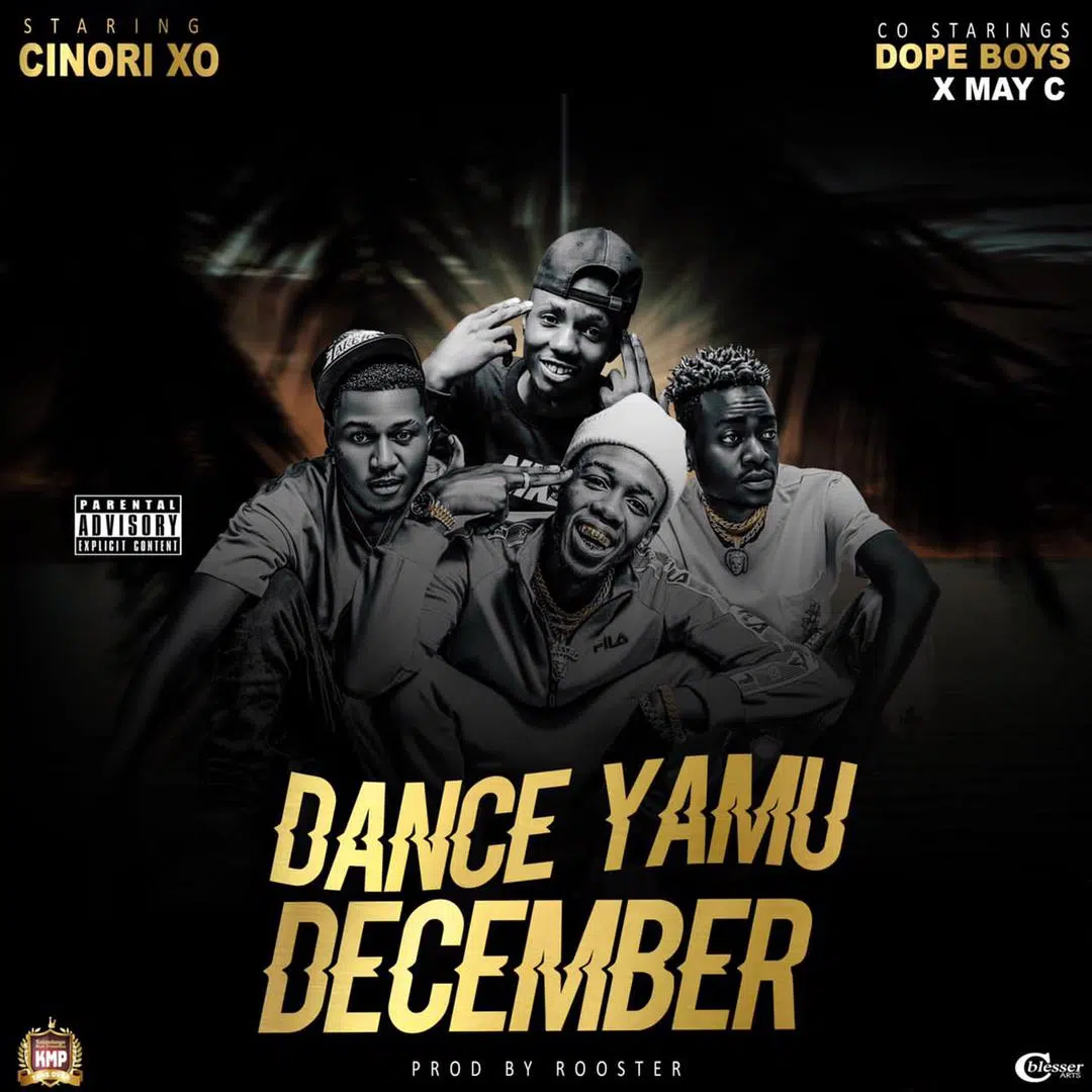 DOWNLOAD: Cinori Xo Feat Dope Boys & May C – “Dance Yamu December” Mp3