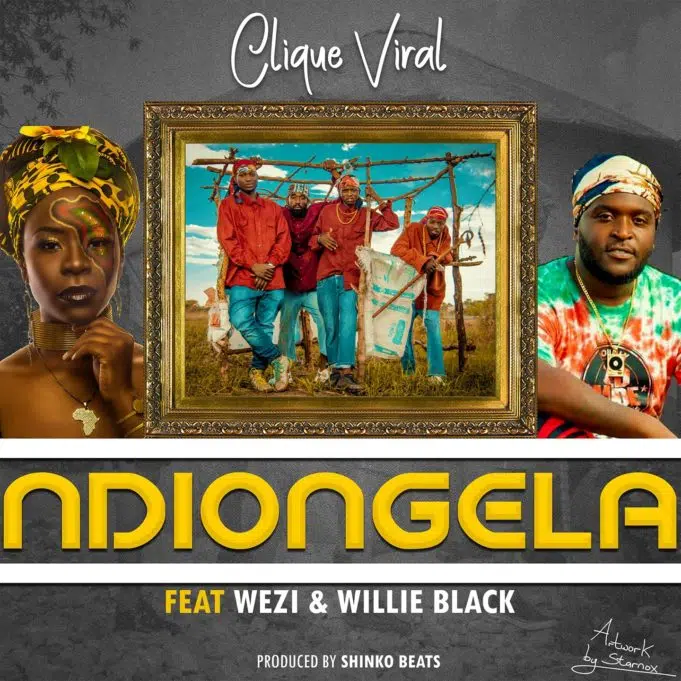 DOWNLOAD: Clique Viral Ft Wezi & Willie Black – “Ndiongela” Mp3