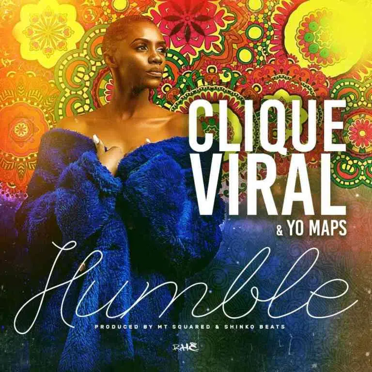 DOWNLOAD: Clique Viral Ft Yo Maps – “Humble” Mp3