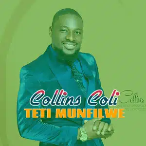 DOWNLOAD: Collins Coli – “Teti Munfilwe” Mp3