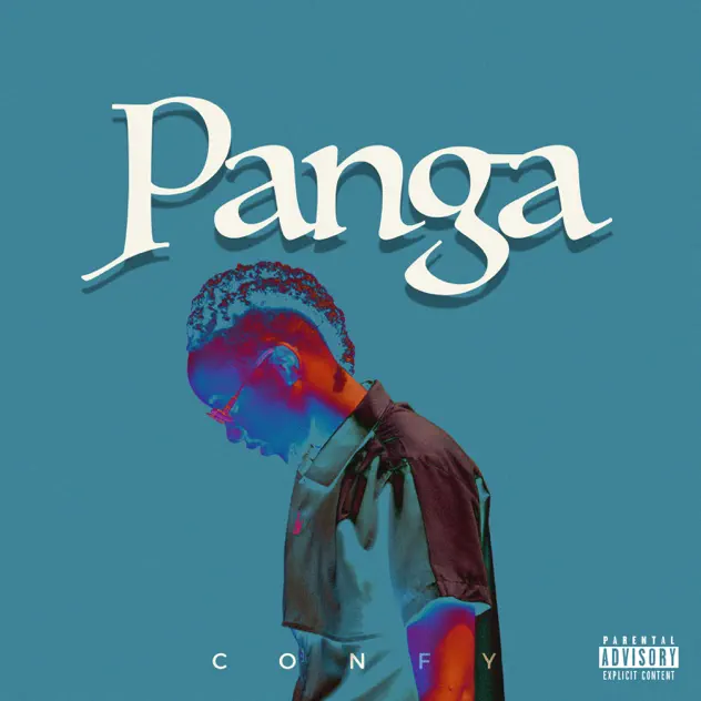 DOWNLOAD: Confy – “Panga” (Video & Audio) Mp3