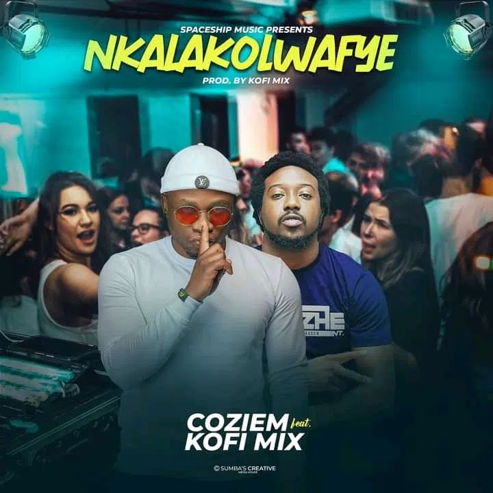 DOWNLOAD: Coziem Ft Kofi Mix – “Nkalakolwafye” Mp3