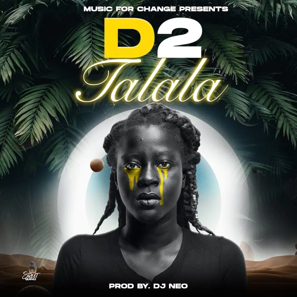 DOWNLOAD: D2 – ”Talala” Mp3