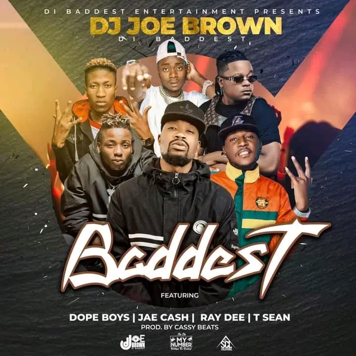 DOWNLOAD: DJ Joe Brown Ft Dope Boys, Jae Cash, Ray Dee & T Sean – “Baddest” Mp3