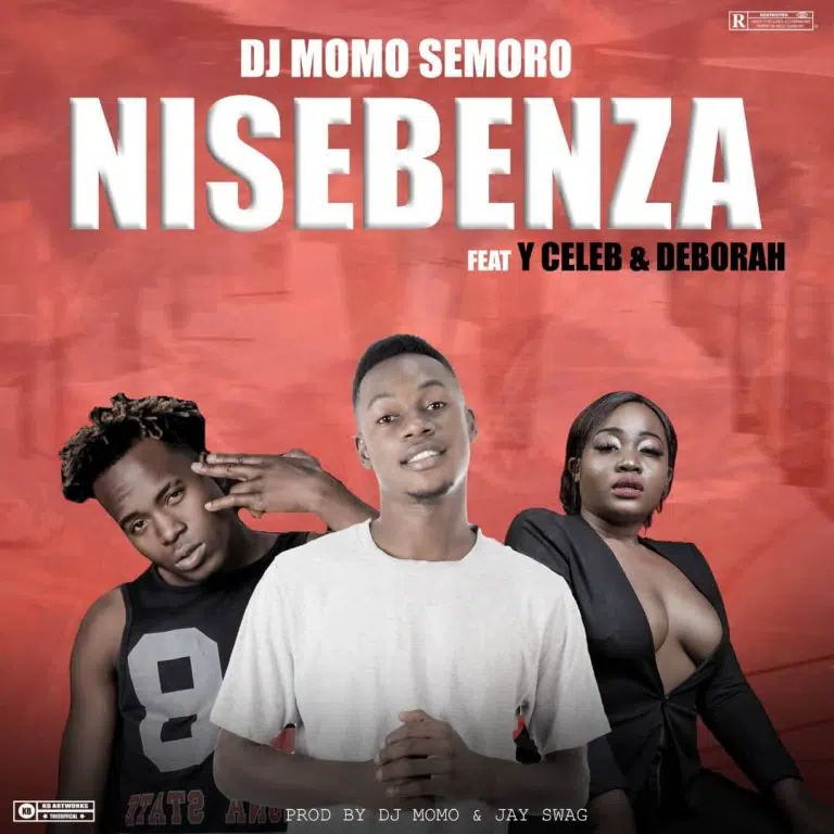 DOWNLOAD: DJ Momo Semoro Ft. Y Celeb & Deborah – “Nisebenza” Mp3