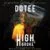 DOWNLOAD: Dotee – “High Or Broke” (Prod By Dotee & K Dash) Mp3