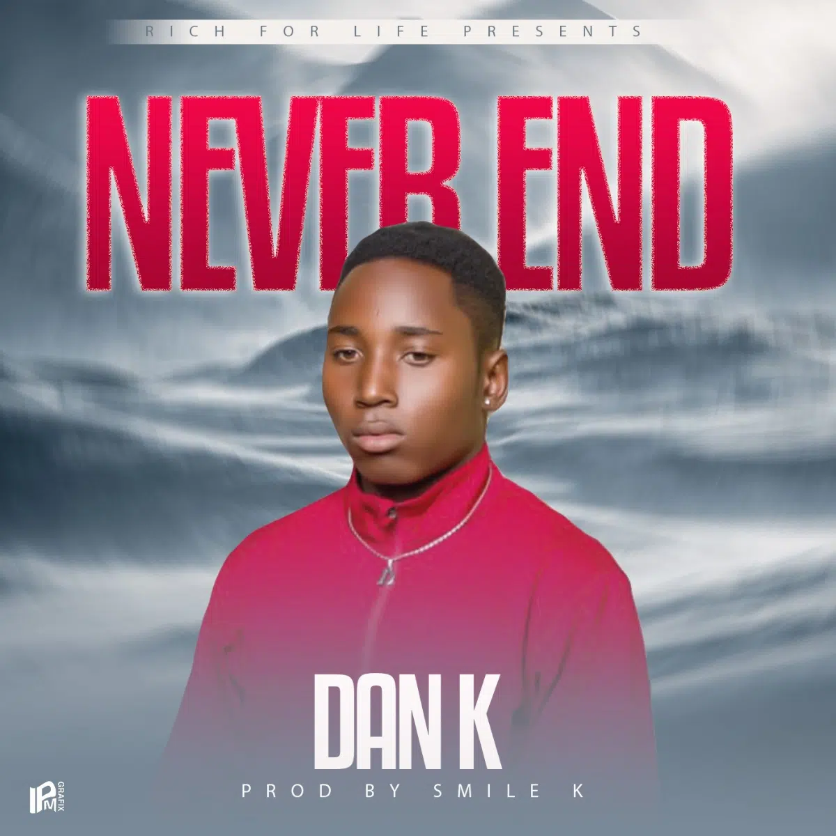 DOWNLOAD: Dan K – “Never End” Mp3