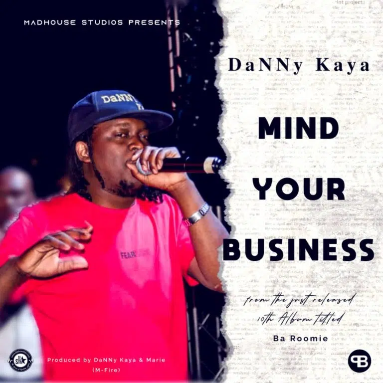 DOWNLOAD: Danny Kaya – “Mind Your Business” Mp3
