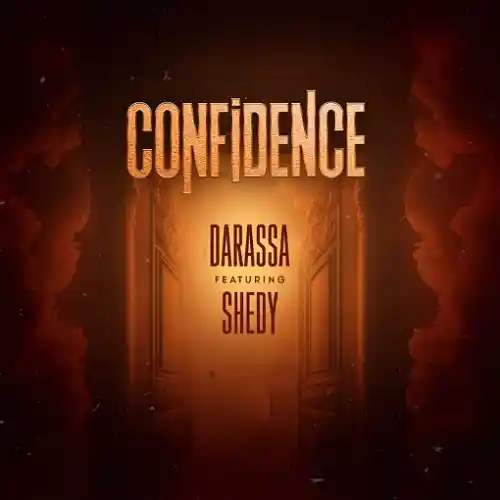 DOWNLOAD: Darassa Ft Shedy – “Confidence” Mp3