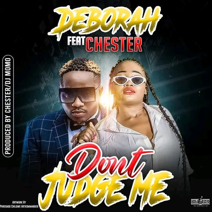 DOWNLOAD: Deborah Feat Chester – “Don’t  Judge Me” Mp3