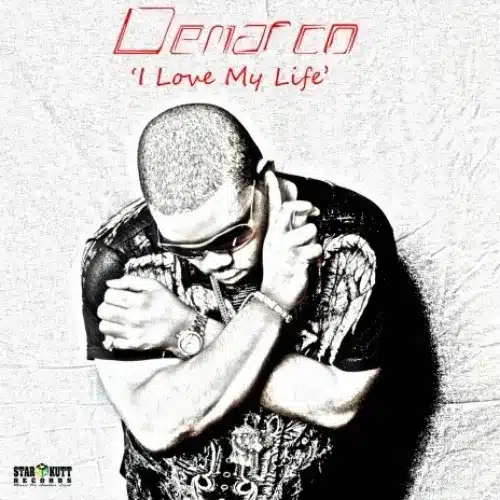 DOWNLOAD: Demarco – “Love My Life” Video + Audio Mp3