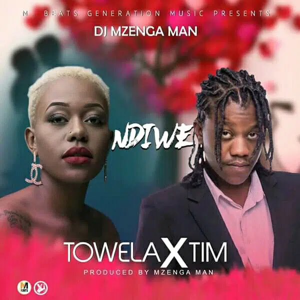 DOWNLOAD: DJ Mzenga Man Ft Towela & TIM – “Ndiwe” Mp3