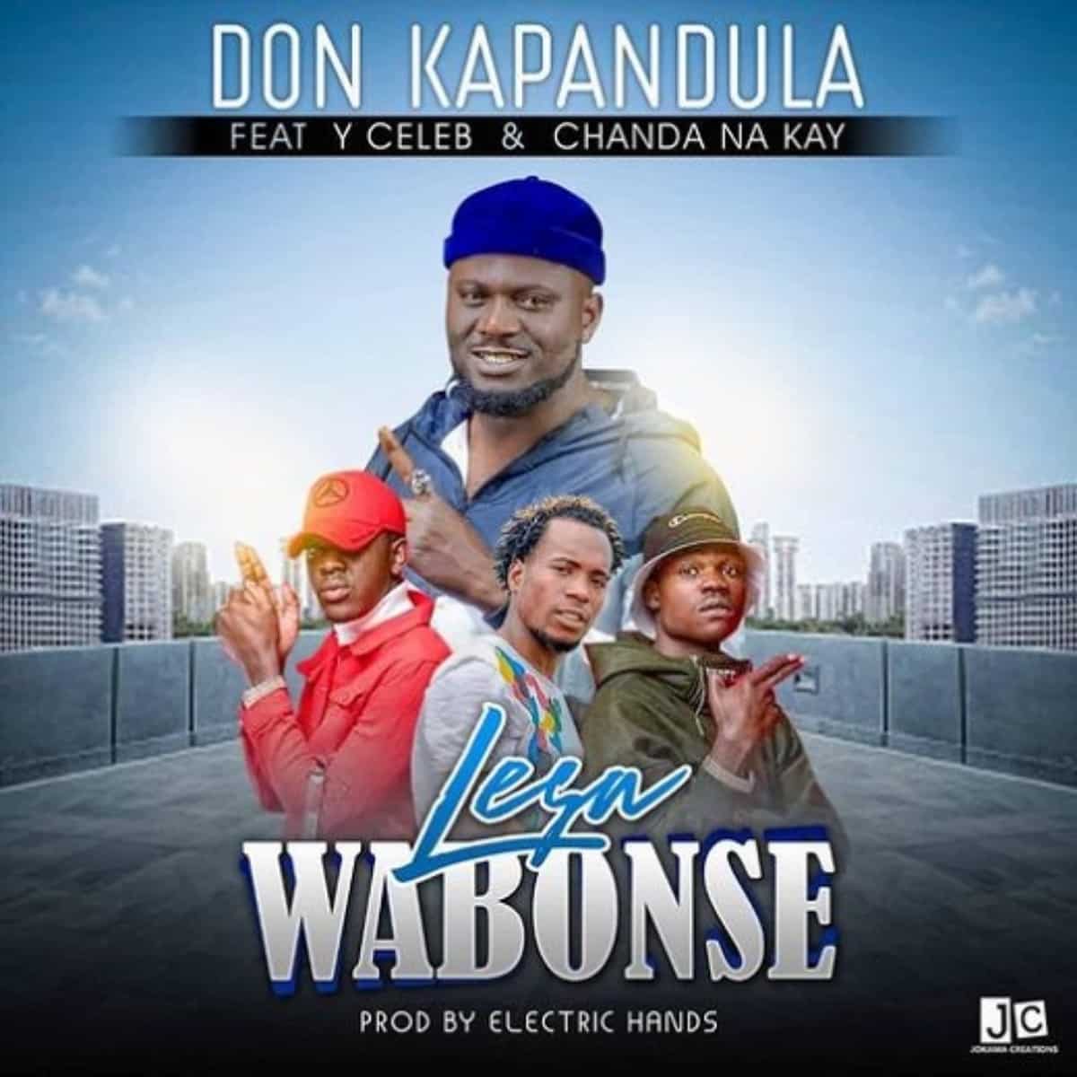 DOWNLOAD: Don Kapandula Ft Chanda Na Kay & Y Celeb – “Lesa Wabonse” Mp3
