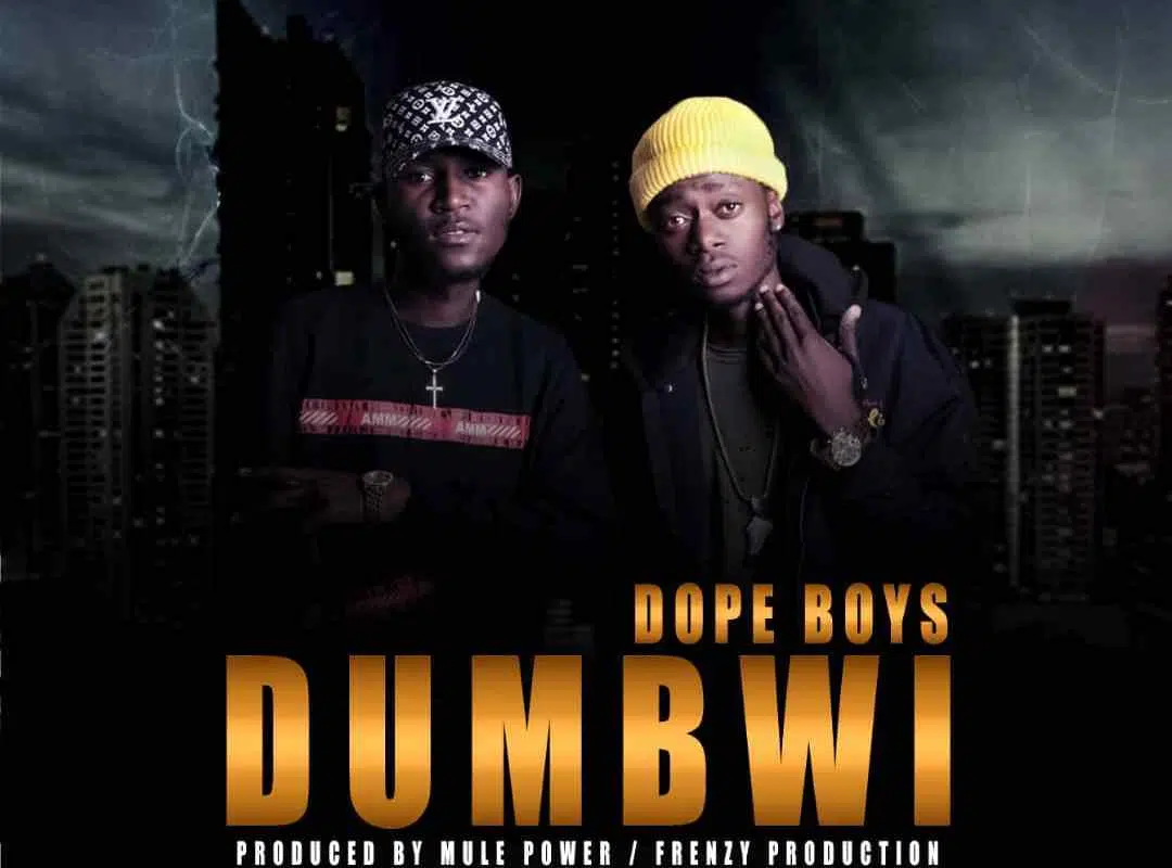 DOWNLOAD: Dope Boys – “Dumbwi” Mp3
