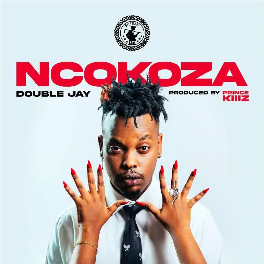 DOWNLOAD: Double Jay – “Ncokoza” Video & Audio Mp3
