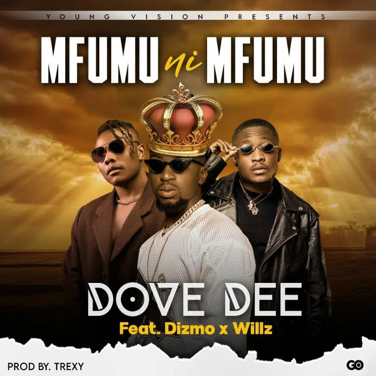 DOWNLOAD: Dove Dee Feat. Dizmo & Willz – “Mfumu ni Mfumu” Mp3