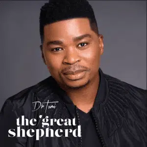 DOWNLOAD ALBUM: DR. TUMI – “THE GREAT SHEPHERD” (ZIP FILE)