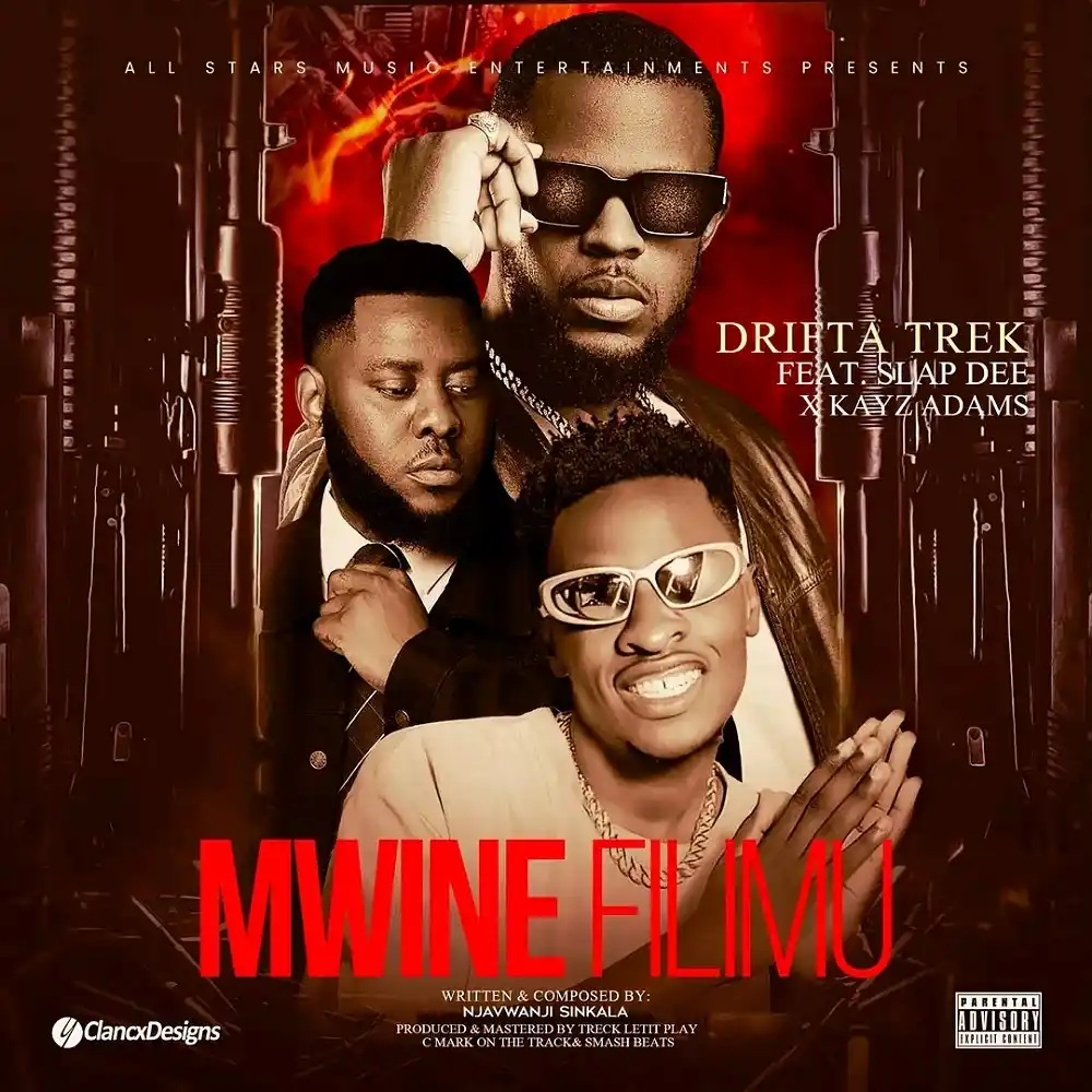 DOWNLOAD: Drifta Trek Ft Slap Dee & Kayz Adams – “Mwine Filimu” Mp3