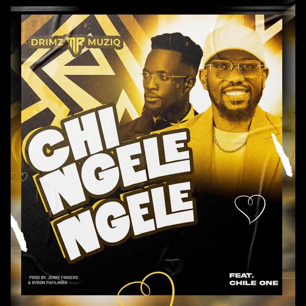 DOWNLOAD: Drimz Ft Chile One Mr Zambia – “Chingelengele” Mp3