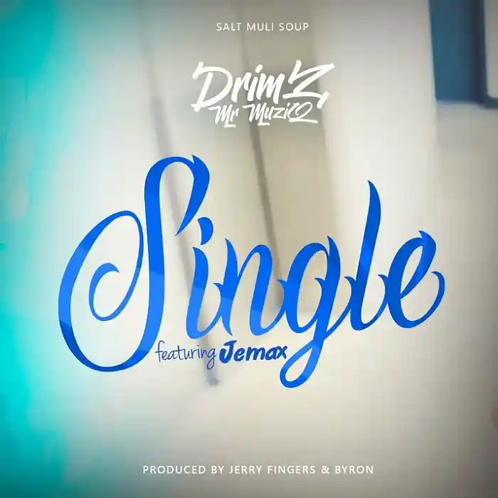 DOWNLOAD: Drimz Ft. Jemax – “Single” Mp3