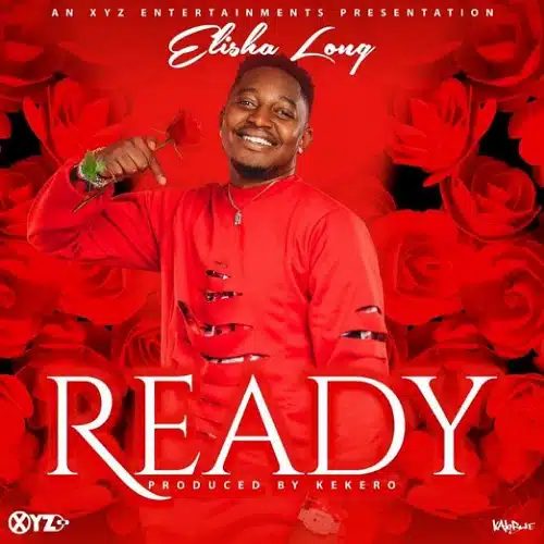 DOWNLOAD: Elisha Long – “Ready” Mp3