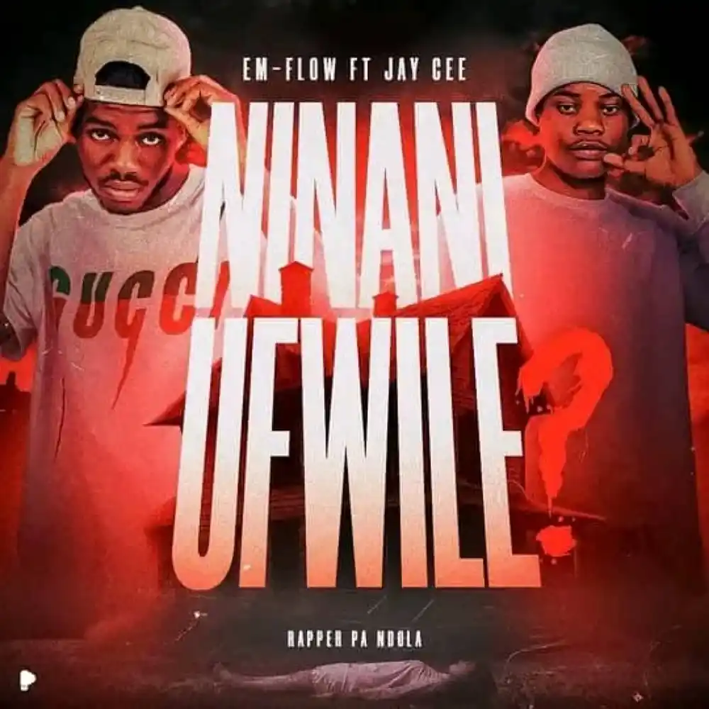 DOWNLOAD: Em Flow Ft Jay Cee – “Ninani Ufwile” Mp3